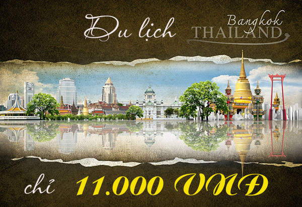 Vé máy bay du lịch Bangkok tháng 3 chỉ 11K